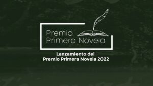 Lanzan convocatoria para el Premio Primera Novela 2022